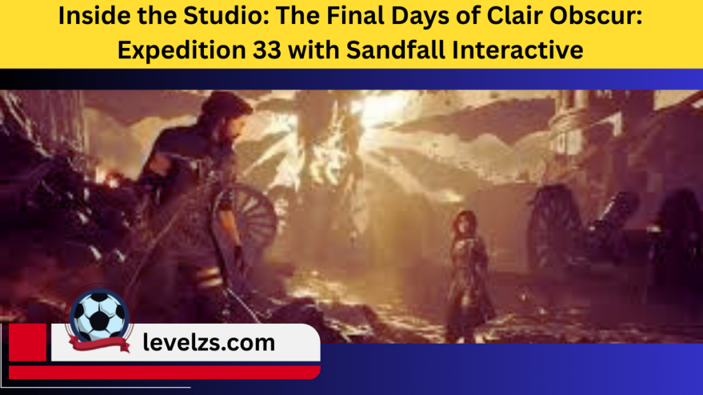 Inside the Studio: The Final Days of Clair Obscur: Expedition 33 with Sandfall Interactive