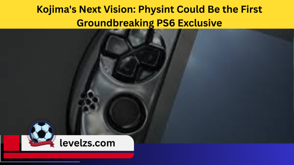 Kojima's Next Vision: Physint Could Be the First Groundbreaking PS6 Exclusive